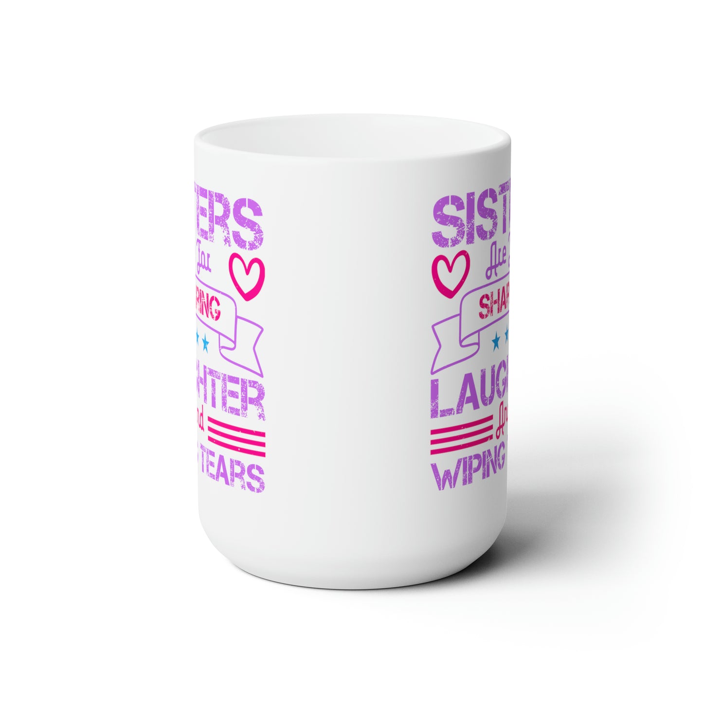 Sister Laughing White Ceramic Mug 15oz