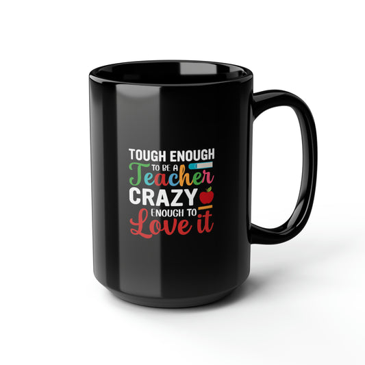 Crazy Teacher Black Mug, 15oz